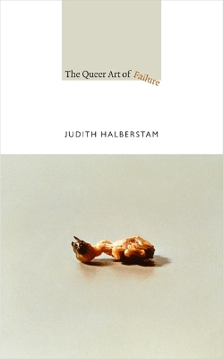 Book cover for The Queer Art of Failure