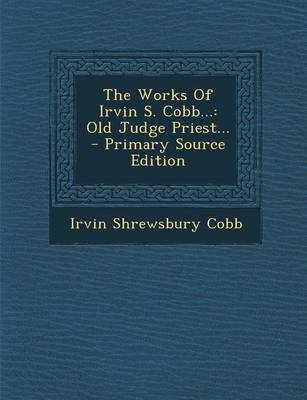 Cover of The Works of Irvin S. Cobb...