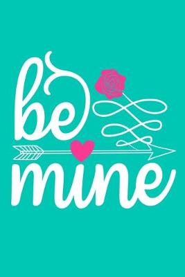 Book cover for Be Mine