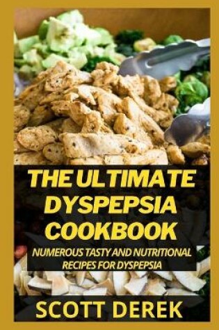 Cover of The Ultimate Dyspepsia Cookbook