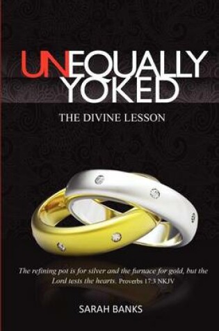 Cover of Unequally Yoked-The Divine Lesson