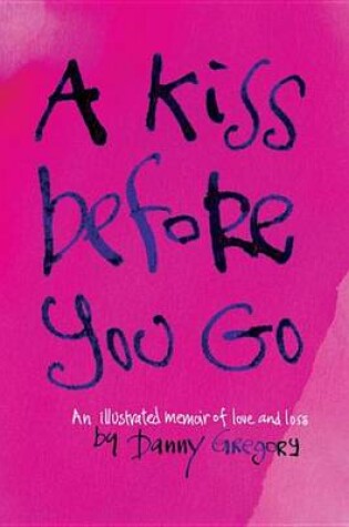 Cover of A Kiss Before You Go