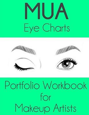 Book cover for MUA Eye Charts Portfolio Workbook for Makeup Artists