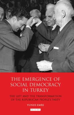 Book cover for The Emergence of Social Democracy in Turkey