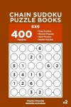 Book cover for Chain Sudoku Puzzle Books - 400 Easy to Master Puzzles 6x6 (Volume 2)