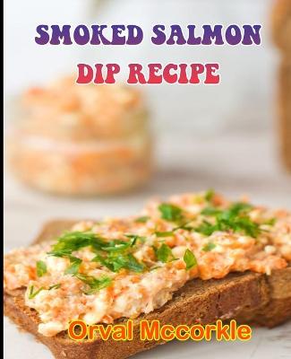 Book cover for Smoked Salmon Dip Recipe