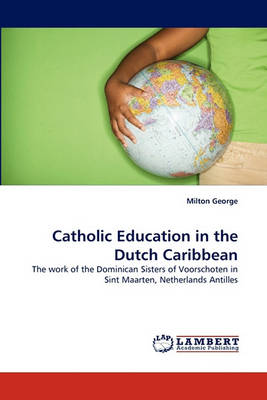 Book cover for Catholic Education in the Dutch Caribbean