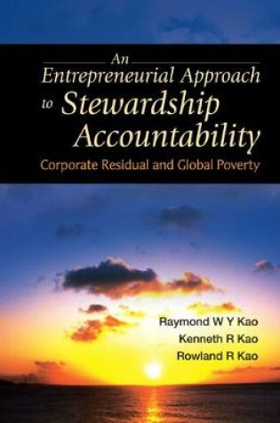 Cover of Entrepreneurial Approach To Stewardship Accountability, An: Corporate Residual And Global Poverty