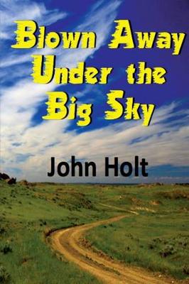 Book cover for Blown Away Under the Big Sky