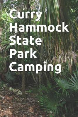 Book cover for Curry Hammock State Park Camping
