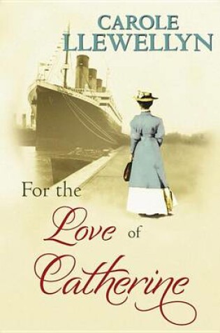 Cover of For the Love of Catherine