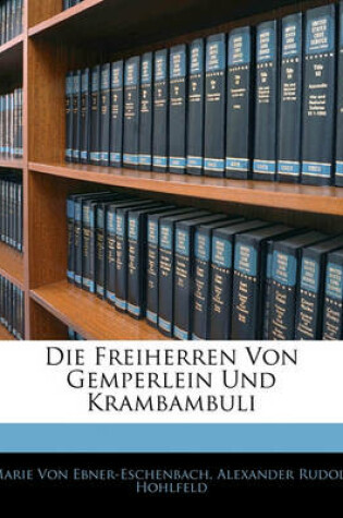 Cover of Die Freiherren Von Gemperlein Und Krambambuli