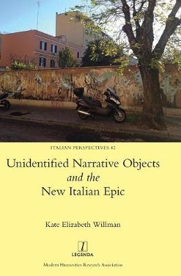 Cover of Unidentified Narrative Objects and the New Italian Epic