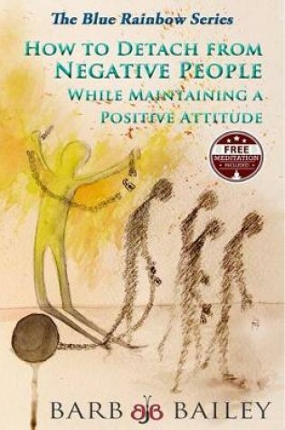 Cover of How to Detach from Negative People