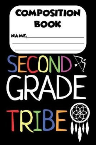 Cover of Composition Book Second Grade Tribe