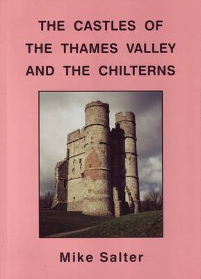 Book cover for The Castles of the Thames Valley and the Chilterns