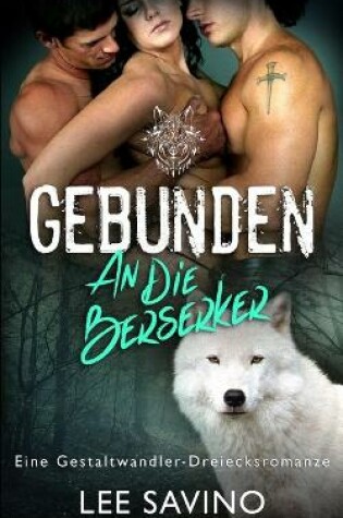 Cover of Gebunden an die Berserker