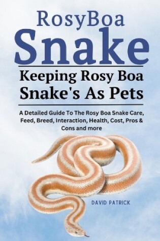 Cover of Rosy Boa Snake