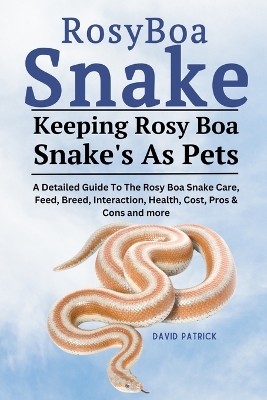 Book cover for Rosy Boa Snake