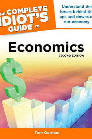 Cover of The Complete Idiot's Guide to Economics