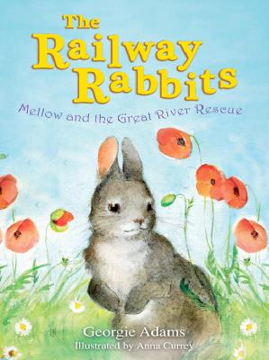 Book cover for Railway Rabbits: Mellow and the Great River Rescue