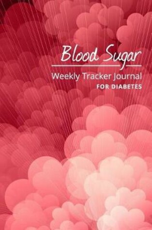 Cover of Blood Sugar Weekly Tracker Journal for Diabetes Pink Theme