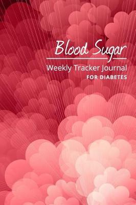 Book cover for Blood Sugar Weekly Tracker Journal for Diabetes Pink Theme