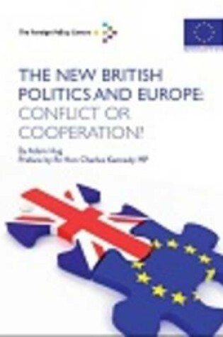 Cover of The New British Politics and Europe: Conflict or Cooperation?