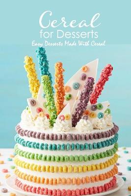 Book cover for Cereal for Desserts