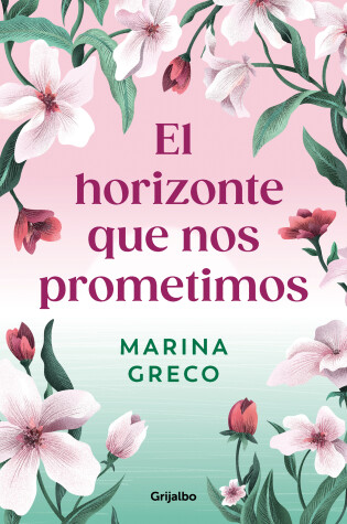 Cover of El horizonte que nos prometimos / The Horizon We Promised Ourselves