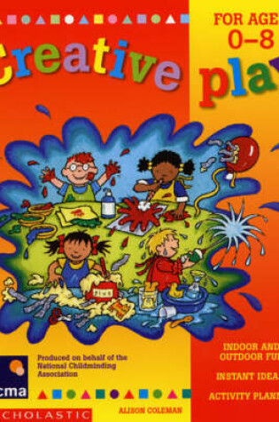 Cover of Creative Play for Ages 0-8