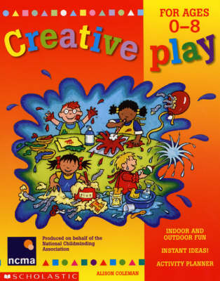 Cover of Creative Play for Ages 0-8