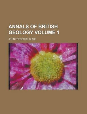 Book cover for Annals of British Geology Volume 1