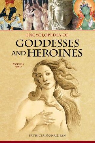 Cover of Encyclopedia of Goddesses and Heroines