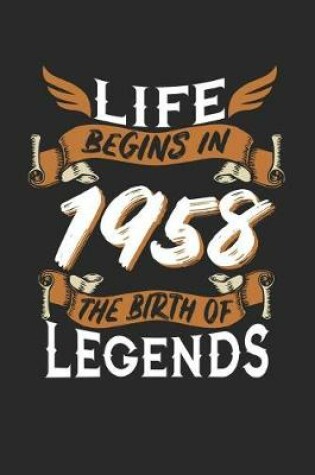 Cover of Life Begins in 1958 the Birth of Legends