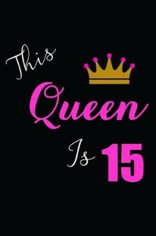 Cover of This Queen is 15