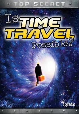 Book cover for Is Time Travel Possible?