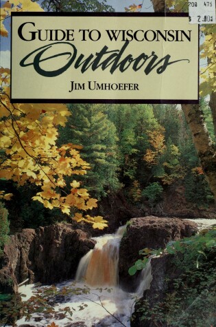 Cover of Guide to Wisconsin Outdoors