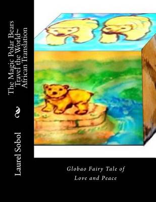 Cover of The Magic Polar Bears Travel the World African Translation