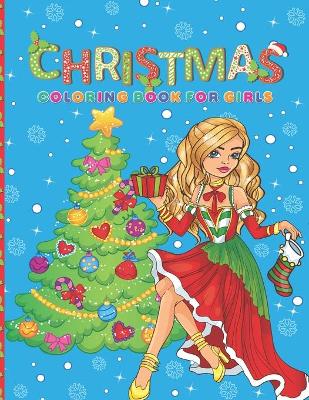 Book cover for Christmas Coloring Book For Girls