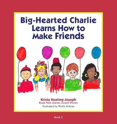 Book cover for Big-Hearted Charlie Learns How to Make Friends