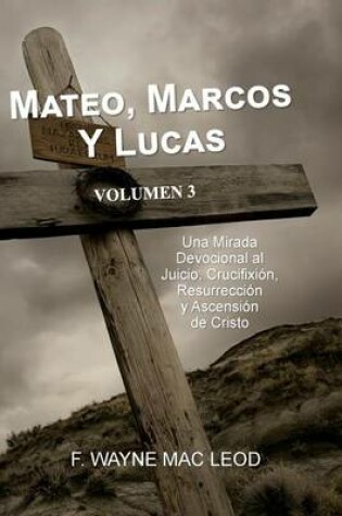 Cover of Mateo, Marcos y Lucas - Volumen 3
