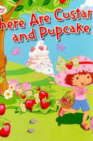 Cover of Where are Custard & Pupcake?