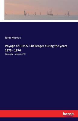 Book cover for Voyage of H.M.S. Challenger during the years 1873 - 1876