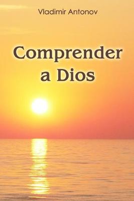 Book cover for Comprender a Dios