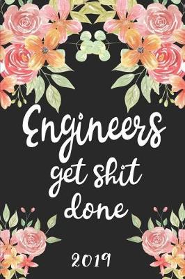 Book cover for Engineers Get Shit Done 2019