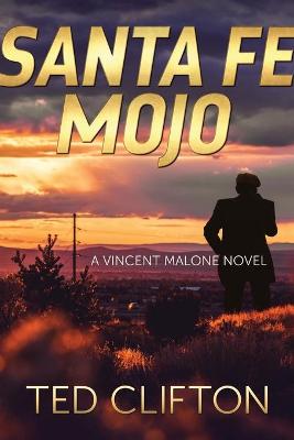 Book cover for Santa Fe Mojo