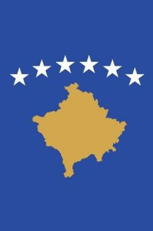 Cover of Kosovo Flag Notebook - Kosovan Flag Book - Kosovo Travel Journal