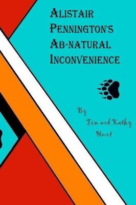 Book cover for Alistair Penningtons Ab-natural Inconvenience