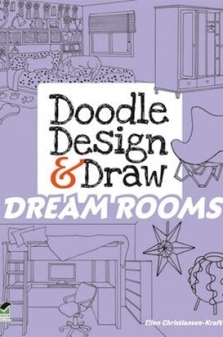 Cover of Doodle Design & Draw Dream Rooms